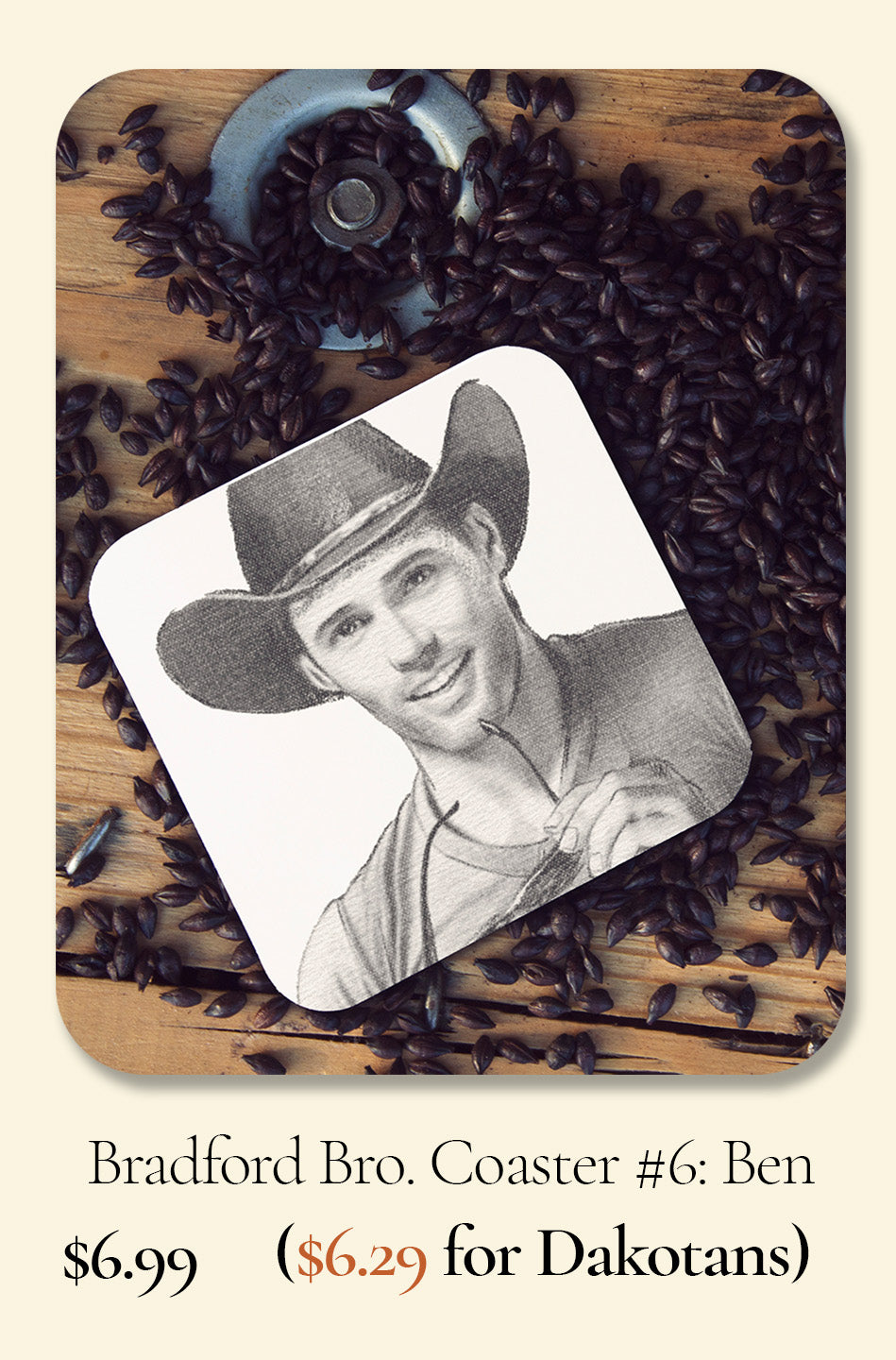 Bradford Bro. Coaster #6: Ben