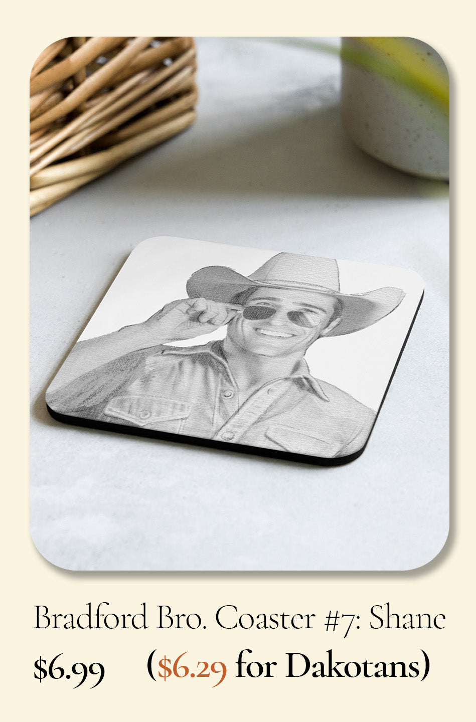 Bradford Bro Coaster #7: Shane