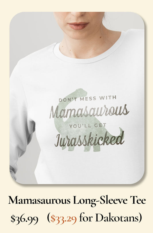 Mamasaurus Long Sleeve Tee