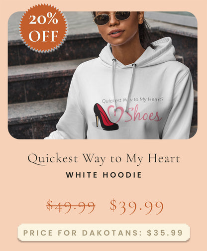 Quickest Way to My Heart Hoodie