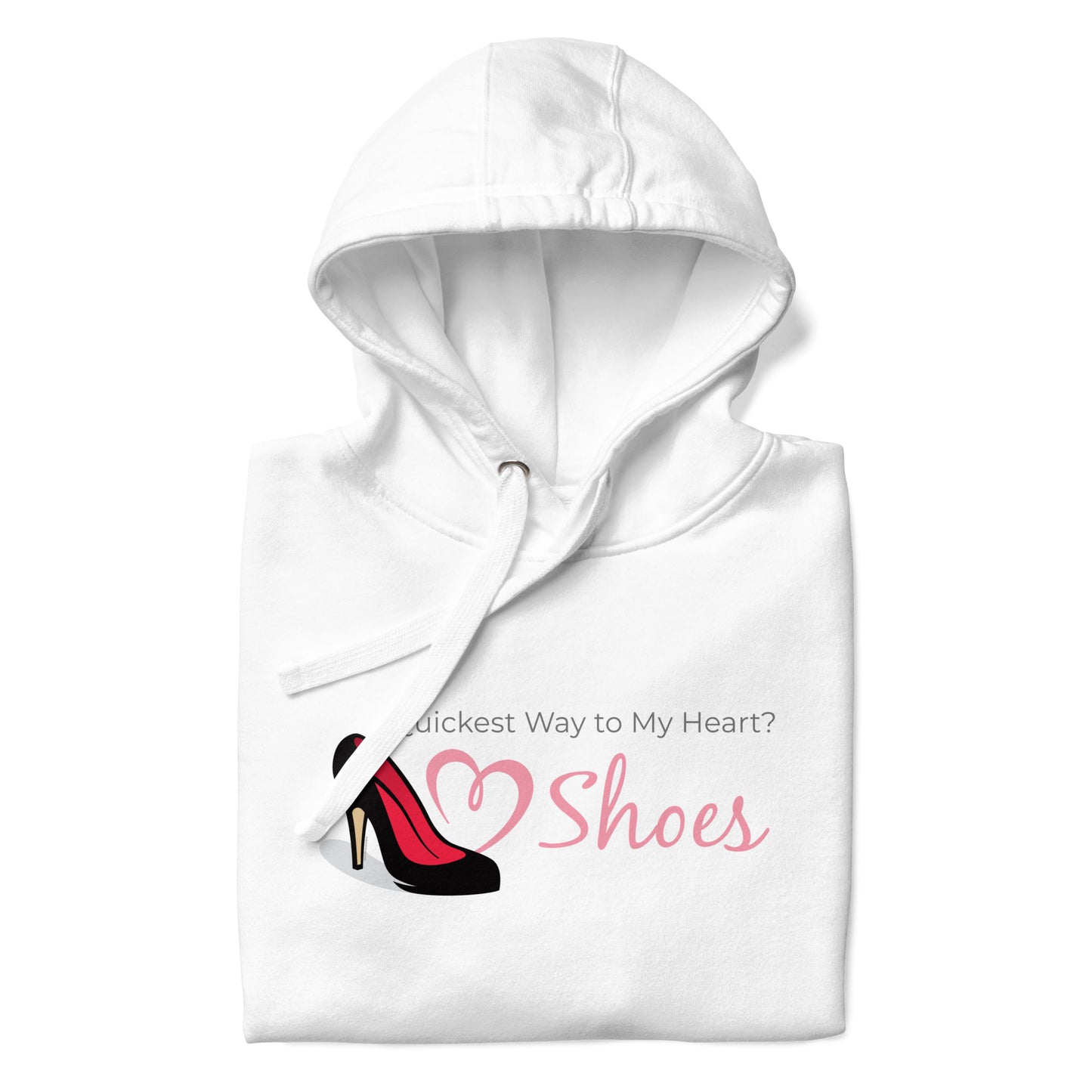 Quickest Way to My Heart Hoodie